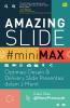 Amazing Slides #miniMAX: Optimasi Desain & Delivery Slide Presentasi dalam 2 Menit